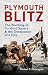 Plymouth Blitz: The Bombing...
