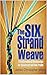 The Six Strand Weave: Transformational Relationships for Businesses and Non-Profits