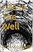 Life In The Well
