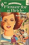 Flower for a Bride by Barbara Rowan