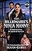 The Billionaire's Ninja Nan...