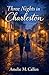 Three Nights in Charleston (Postcards for Two)