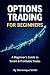 Options Trading Explained: ...