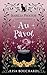 Au Pavot (Les Enquêtes Paranormales Cozy d'Isabella Proctor) (French Edition)