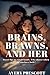 Brains, Brawns, And Her