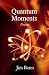 Quantum Moments