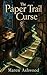 The Paper Trail Curse: Magic has a Paper Trail