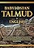Babylonian Talmud in English: Primary Texts of the Ancient Hebrew Talmud Bavli with Scholarly Commentary, Footnotes and Theological Annotations on the Mishnah and Gemara in Clear and Readable Print.