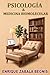 Psicología y Medicina Biomolecular: Interacciones de los procesos psíquicos sobre la dinámica de la salud biomolecular por el Dr. Enrique Zabala Begnis (Spanish Edition)