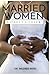 Married Women Without a Cover!