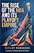 The Rise of the NBA and Its Playoff Empire