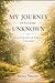 MY JOURNEY INTO THE UNKNOWN: Encountering God in the Wilderness A Devotional