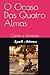 O Ocaso Das Quatro Almas: Conto e Encanto (Portuguese Edition)
