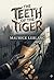 The Teeth of the Tiger: by Maurice Leblanc