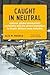 Caught in Neutral: Labour, Global Production Networks and the Green Transition in South Africa’s Auto Industry