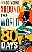 Around the World in Eighty Days: A Modern English Translation of Jules Verne’s Classic Adventure