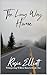The Long Way Home (Whispering Willow Ranch Book 1)