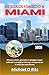 GUIDA DI VIAGGIO A MIAMI 2026: Itinerari chiari, giornate in spiaggia, tappe culturali e consigli pratici per un'esperienza in città ben pianificata. (Italian Edition)