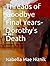 Threads of Goodbye Final Years-Dorothy's Death (Lily and Her Grandmother)