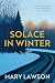 Solace in Winter: A Novel