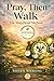 Pray, Then Walk: The Map2Soul Method