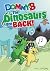 The Dinosaurs Are Back!