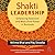 Shakti Leadership by Nilima Bhat; Raj Sisodia