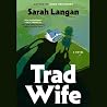 Trad Wife
