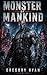 Monster of Mankind: A Cyber...