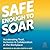 Safe Enough to Soar: Accele...