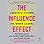 The Influence Effect: A New...
