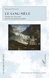 Le Sang-mêlé: Drame en cinq actes, suivi de documents inédits (Autrement Mêmes) (French Edition)