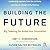 Building the Future: Big Te...
