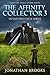 The Affinity Collector 3: A Fantasy Isekai LitRPG Series (Octaeteris Cycle)
