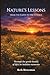Nature’s Lessons from the Earth to the Cosmos by Beth Bitterman