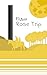 Rose Trip