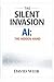 The Silent Invasion: AI, th...