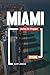 GUIDA DI VIAGGIO MIAMI 2026: Scopri gemme nascoste, monumenti storici, consigli di viaggio ed esperienze di vacanza indimenticabili (Italian Edition)