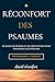 Réconfort des psaumes: 30 JOURS DE PRIERES ET DE MEDITATION POU TRAVERSER LES EPREUVES ET RETROUVE LA PAIX (French Edition)