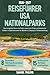Reiseführer USA Nationalparks: Der komplette Planer für Parks, malerische Pfade und historische Stätten + Expertenrouten für Wandern, Camping & Tierbeobachtung (German Edition)