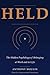 HELD: The hidden psychology of belonging at work and in life (La psychologie des relations - The psychology of relationship) (French Edition)