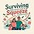 Surviving the Squeeze: A Parent’s Guide to Financial Freedom