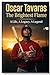 Oscar Tavaras The Brightest Flame: A Life, A Legacy, A Legend
