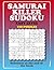 SAMURAI KILLER SUDOKU - EASY LEVEL: 100 Overlapping Puzzles Samurai Grids with Killer Sudoku Cages - Easy Level for Beginners and Relaxing Logic Challenge.
