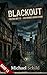 Blackout: Freitag der 13. – Ein Hannes König Krimi (Band 13) (German Edition)