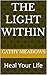 The Light Within by Cathy Meadows