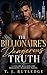 The Billionaire’s Dangerous Truth: A Steamy Billionaire Romantic Suspense Novel