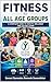 Fitness For All Age Group: A Complete Guide to Health, Wellness & Active Living