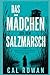 Das Mädchen aus dem Salzmarsch: Manche Töchter erben die Wahrheit. Andere sterben bei dem Versuch, sie zu finden. (Maryland-Mordfälle) (German Edition)