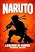 Lessons in Power for Naruto Fans: An Unofficial Guide to Power, Politics, Hidden Truths, and Leadership Lessons Inside Naruto